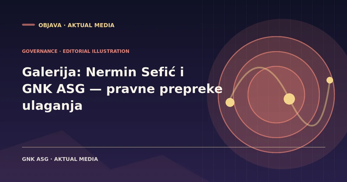 Nermin Sefić i GNK ASG — dokumenti i pravne prepreke